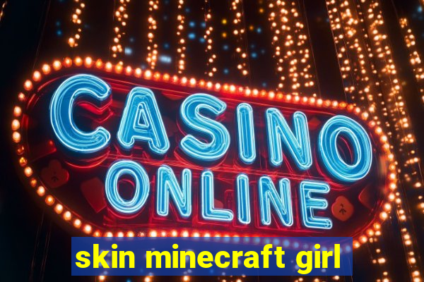 skin minecraft girl